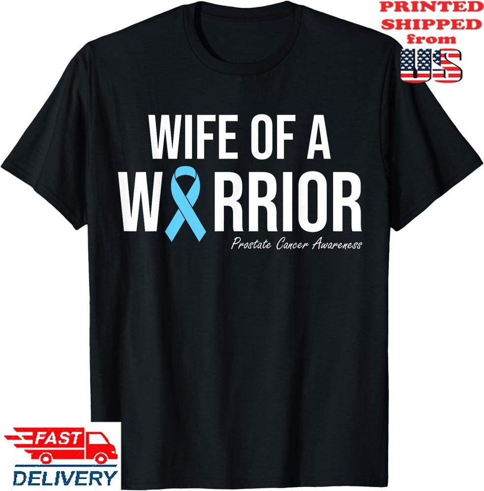 Семейная футболка  Светло-голубая осведомленность о раке простаты, Жена-воин , Унисекс футболка XXXXL