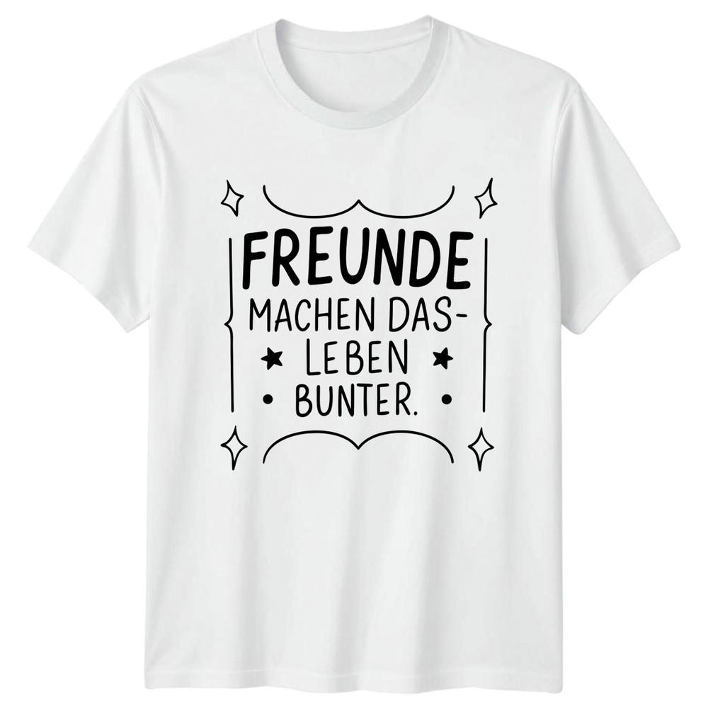Freunde Machen Das Leben Bunter TShirt Best Friend GerUnisex Gift For Him And Her S