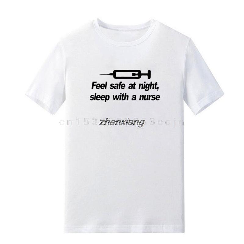 New Feel Safe Sleep with A Nurse Tshirt Unisex Short Sleeve Hipster T Shirt Black White Printing Unisex Clothes