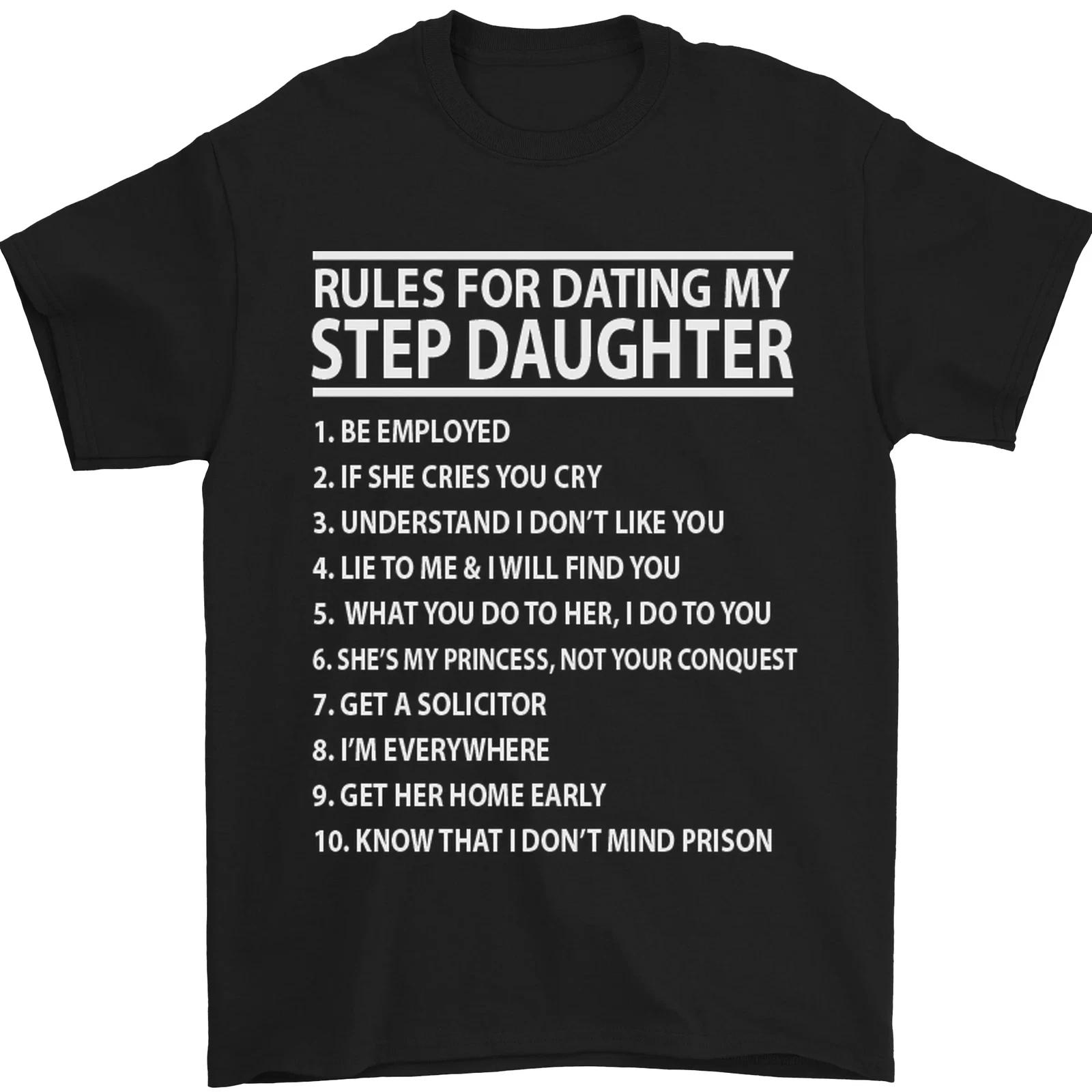 

Dating My Step Daughter Funny Fathers Day Mens T-Shirt 100% Cotton XL