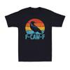 F-Caw-F Black Bird Crow Funny Crow Lover Quote Gift Vintage Men's Cotton T-Shirt Unisex T-Shirt