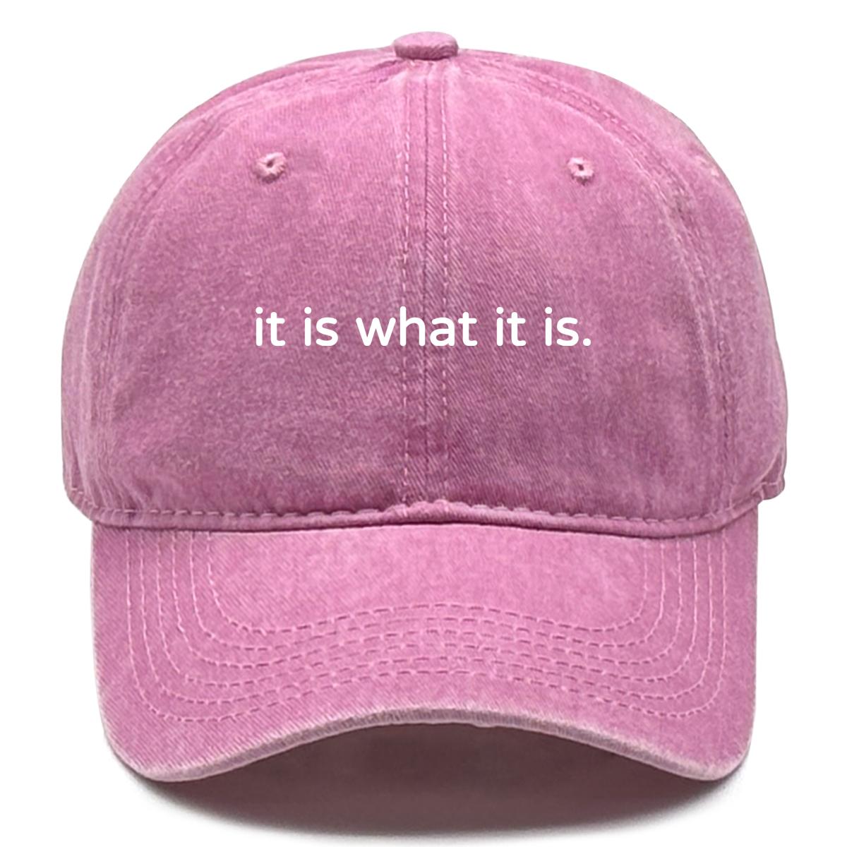 

it is what it is Print Unisex Adjustable Cotton Caps Gorra Hombre Simple Raw Brim Snapback Baseball Cap One Size Fits All рожевий