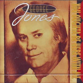 

CD GEORGE JONES - You Ought to Be Here US Rock Used