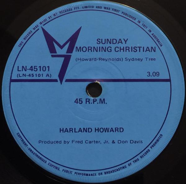 

7-дюймовая пластинка ХАРЛАН ХОВАРД - Воскресное утро Кристиан / Тот Лит LN45101 M7 1971 Австралия Поп Б/У