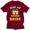 Beer Me I'm Father of The Bride Summer Tshirts Black T Shirt Men Clothes Funny Graphic Tshirt Harajuku Shirt Hip Hop T-shirts