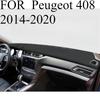 FOR  Peugeot 408 2014-  Car Dash Mat Dashmat Dashboard Mat Cover Sun Shade Dash Board Cover Carpet  Accessories