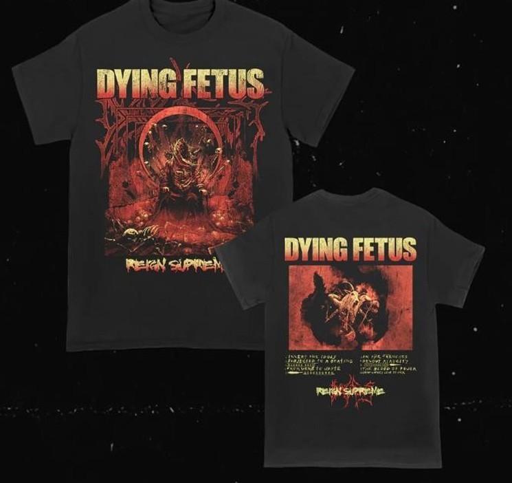 Christmas DYING FETUS REIGN SUPRTME TOUR Gift For Fans Reprint All Size K7.36 XL