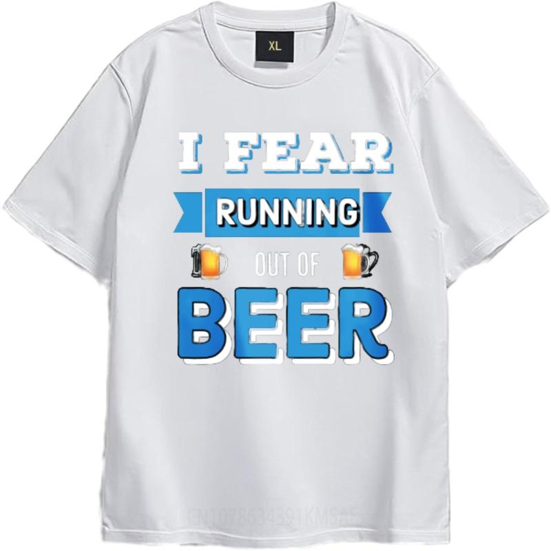 Minimalist Tshirt Plus Size Tshirt Crew Neck Tshirt Daily Wear I Fear Running Out Of Beer Retro Boys Tees Quick Dry Shirt