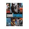 Soundbreaking, the Great Adventure of Recorded Music