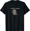 Funny Raccoon, I Require Snacks Meme T-Shirt