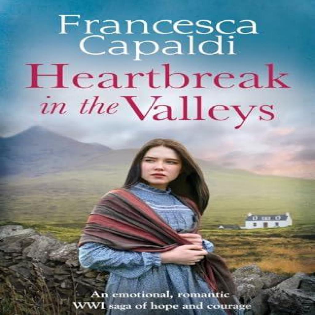 Heartbreak in the Valleys by Francesca Capaldi Paperback Book 9781800323575
