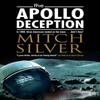 The Apollo Deception by Mitch Silver Paperback Book 9781780296616