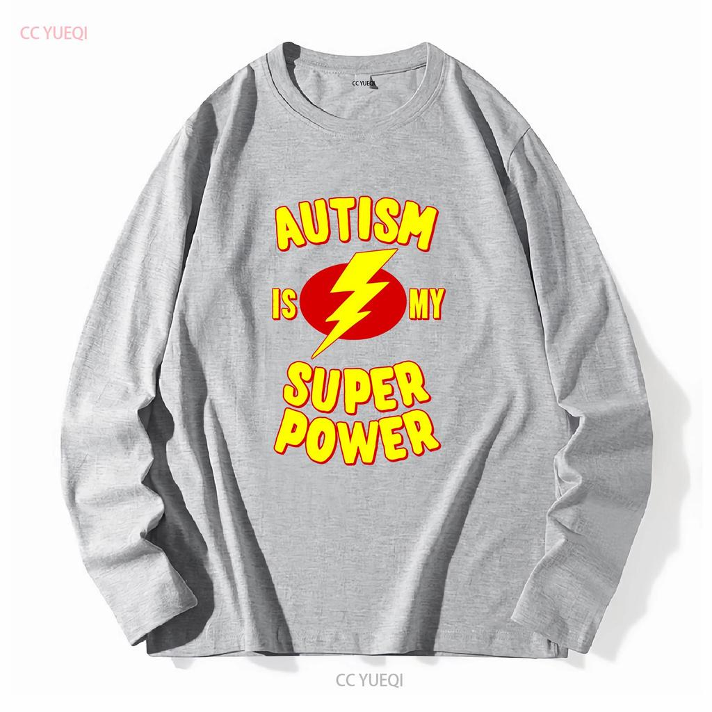 Autism Is My Super Power T Shirt Long or Short Sleeves Vintage Washed Designer Clothes Streetwear Stretched Graphic Homme