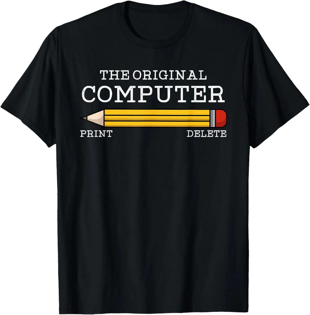 The Original Computer Funny Sarcastic Programmer Pencil Gift T-Shirt Custom Printed Graphic T Shirts Unisexs Clothing Camiseta