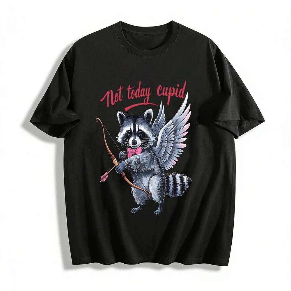 Not Today Cupid Funny Raccoon Cupid Print Casual Top Pure cotton T-shirt XXS