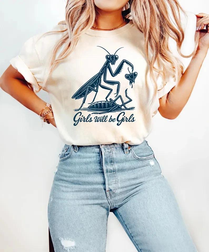

Girls Will Be Girls Shirt, Praying Mantis Tee, Insect Lover, Funny Insect Shirt, S
