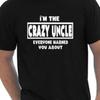 I'm The Crazy Uncle Personalized Men's T-Shirt Gift Funny Grey S XXL Vintage Streetwear Versatile Unisex