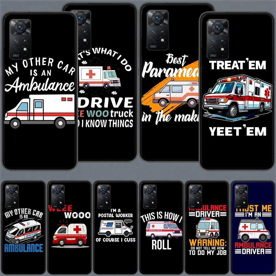 Paramedic Ambulance Wee Woo Phone Case For Redmi Note 13 14 15 Pro Plus 12 13C 12C 15C 9 10 10C 9T 9C 9A TPU Soft Cover Clear Ce