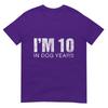 Im 10 In Dog Years Funny 70th Birthday Gift Tshirt