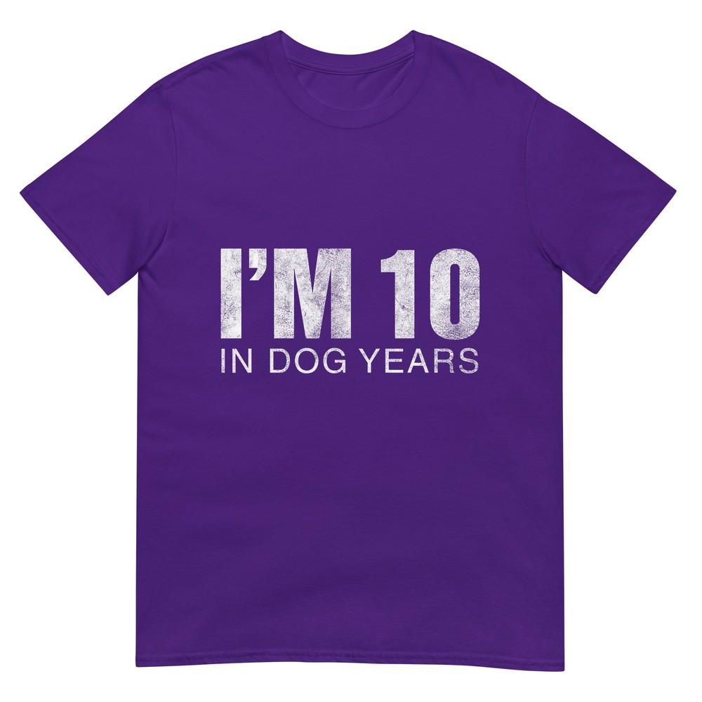 Im 10 In Dog Years Funny 70th Birthday Gift Tshirt