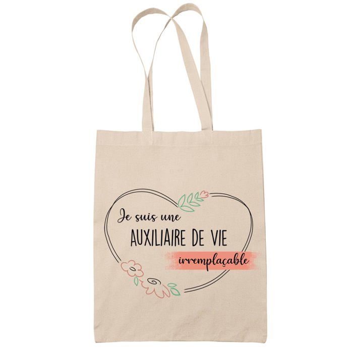 Tote bag - PLANETEE - Tote bag - Coton - Motif Auxiliaire de Vie femme Irremplaçable - Anses solides