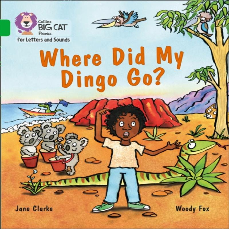 Where Did My Dingo Go by Jane Clarke Paperback Book 9780008251680