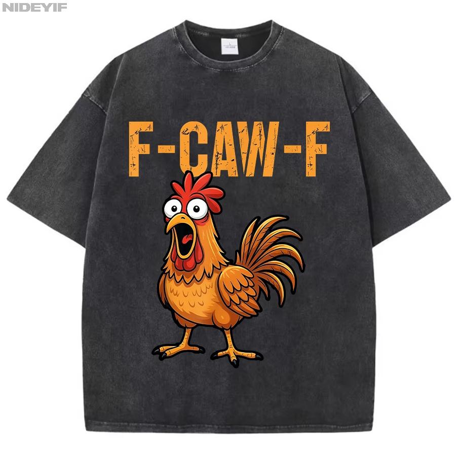 Funny FCawF Chicken FCAWF Chicken Rooster Meme Oversized T shirt Cotton Vintage Washed Tshirt for men women P S