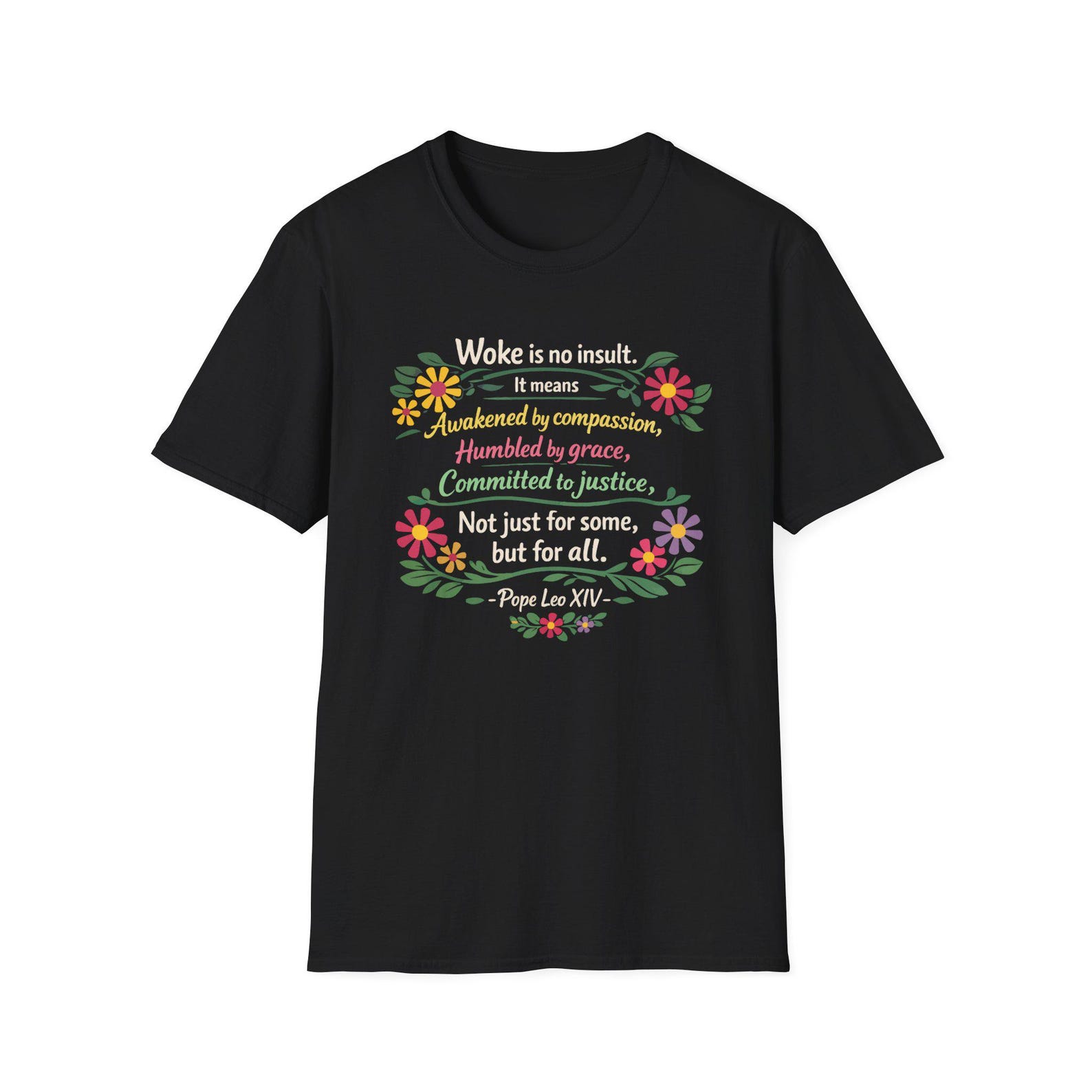 Woke is No Insult No Kings Quote T-Shirt | Pope Leo XIV Anti Trump Tee L