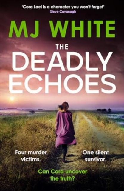 Kniha The Deadly Echoes : An Addictive, Fast-paced and Nail-biting Crime Thriller