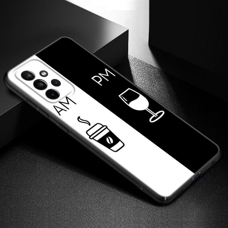 

Чехол для телефона с чашкой кофе и вина для Samsung Galaxy A21 A30 A50 A52 S A13 A22 A32 A33 A53 A73 5G A11 A12 A31 A51 A70 A71 A72 Samsung A32