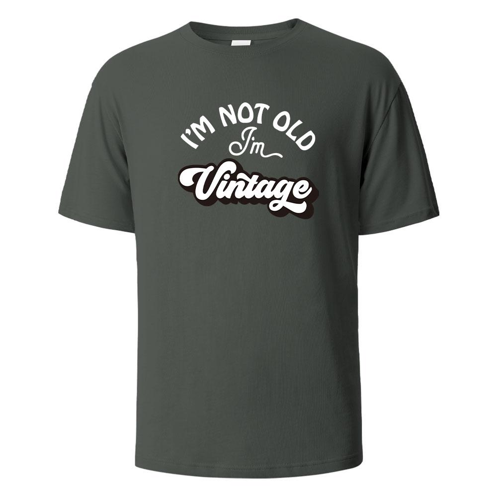 cotton I'm Not Old Print T-Shirt Summer Tees For Men Women 100% Cotton O-neck Oversize Casual Short sleeved Tops