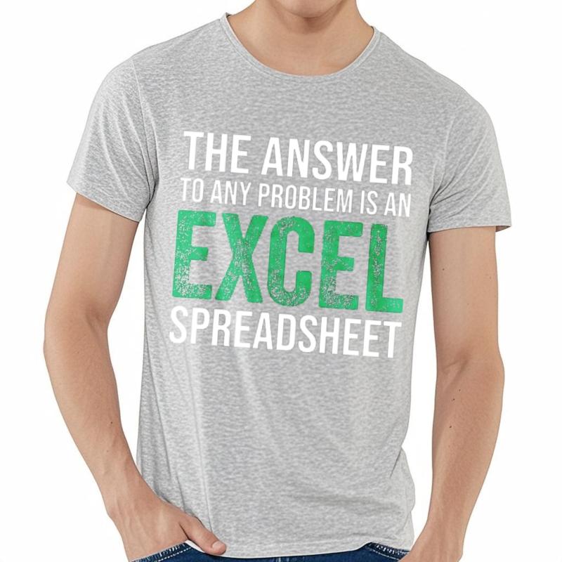 Plus Size Tshirt Soft Teenagers O Neck tshirt unisex The Answer To Any Problem Is An Excel Spreadsheet Hiphop For her Tee shirt