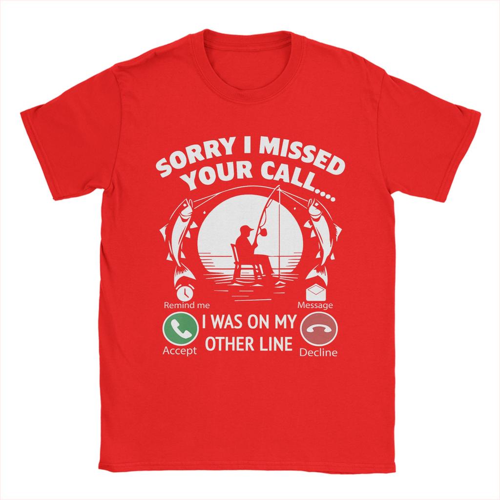 Vintage Sorry I Missed Your Call I Was On Other Line Fishing Lovers TShirt for Unisex Round Neck Cotton T Shirts Short Sleeve