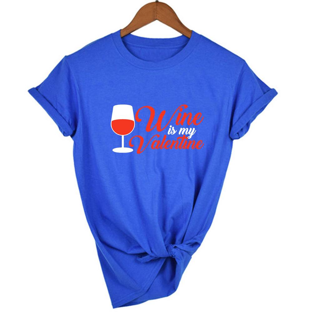 Wine Is My Valentine Women Fashion Tops Graphic Tees Harajuku Casual Aesthetic Short Sleeve T Shirt