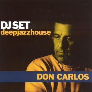 CD DJ DON CARLOS  Deep Jazz House EDD321008 Italy Jazz Used