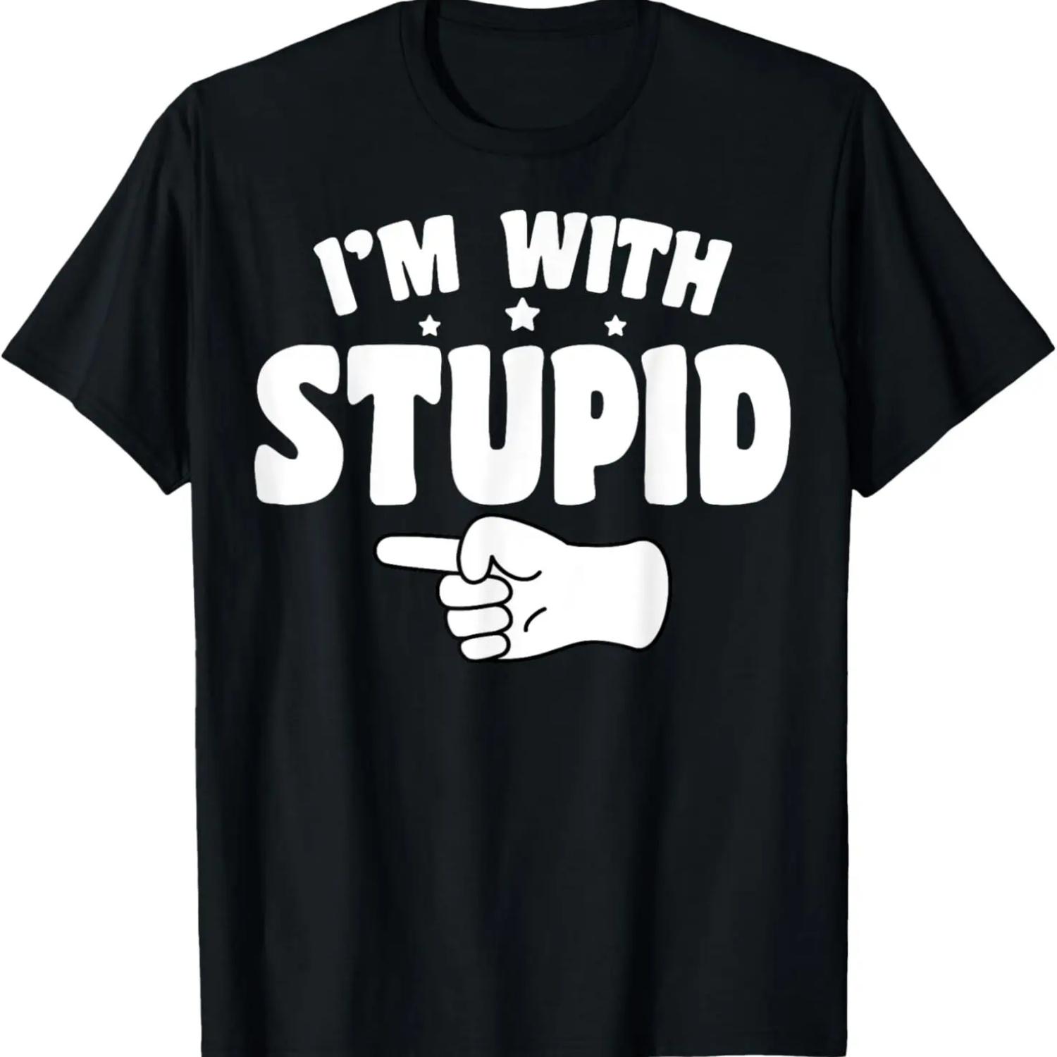 I m With Stupid T-Shirt Funny Sarcastic Pointing Left T-Shirt S
