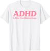 ADHD A Diva Has Distractions Funny Neurodivergent Sass Humor T-Shirt