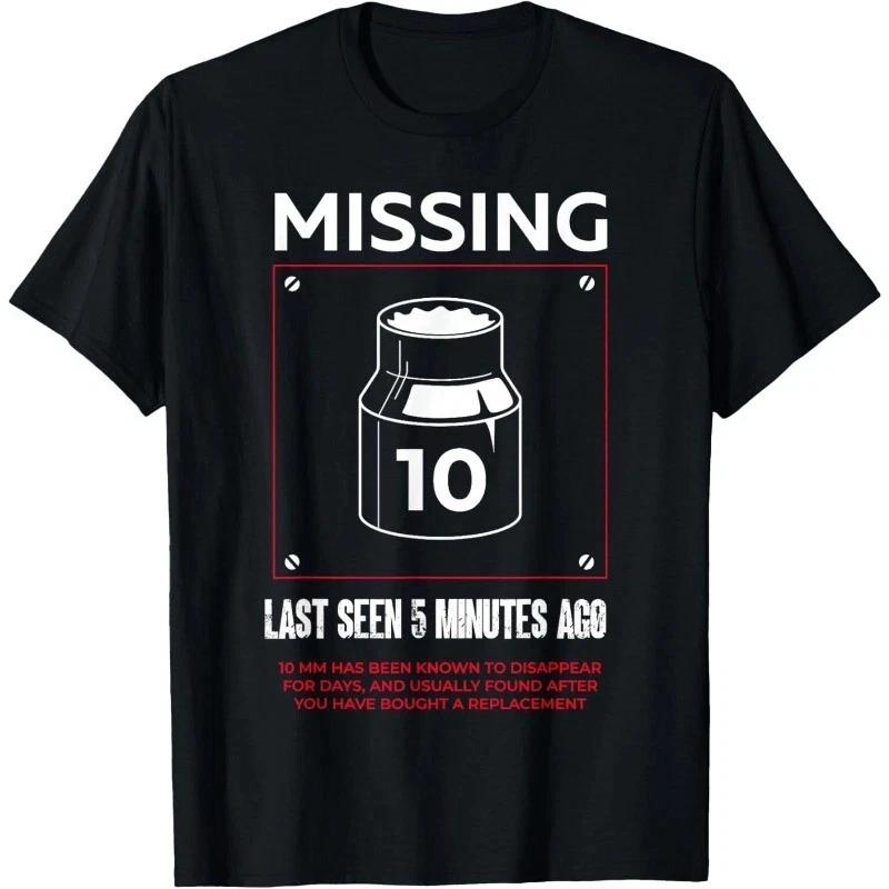 Missing 10mm Socket Funny Auto Mechanic Repairman Unisex T-Shirt 4XL