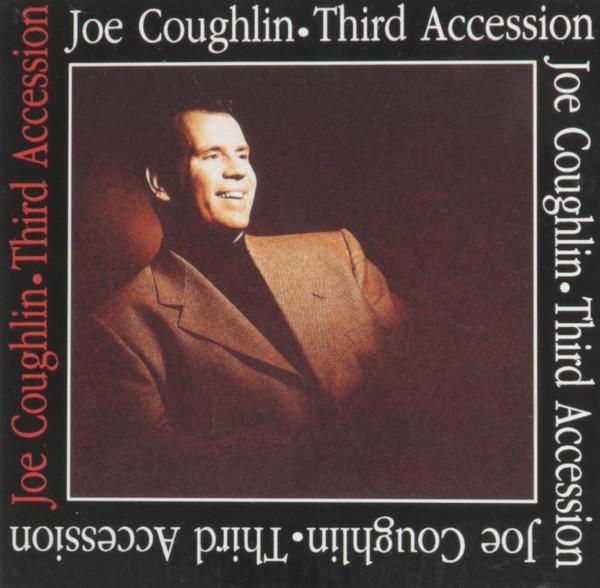

CD JOE COUGHLIN Third Accession UTY147 Unity Records 1995 Canada Jazz Used