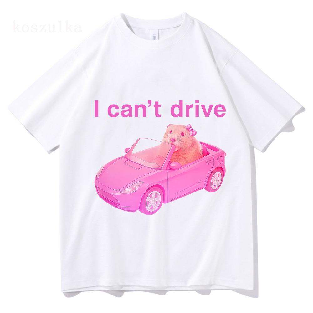 Ich kann nicht fahren Komfortfarben Lustiges Hamster-T-Shirt Herren Damen Kleidung Mode Harajuku T-Shirts Hohe Qualität Baumwolle T-Shirt