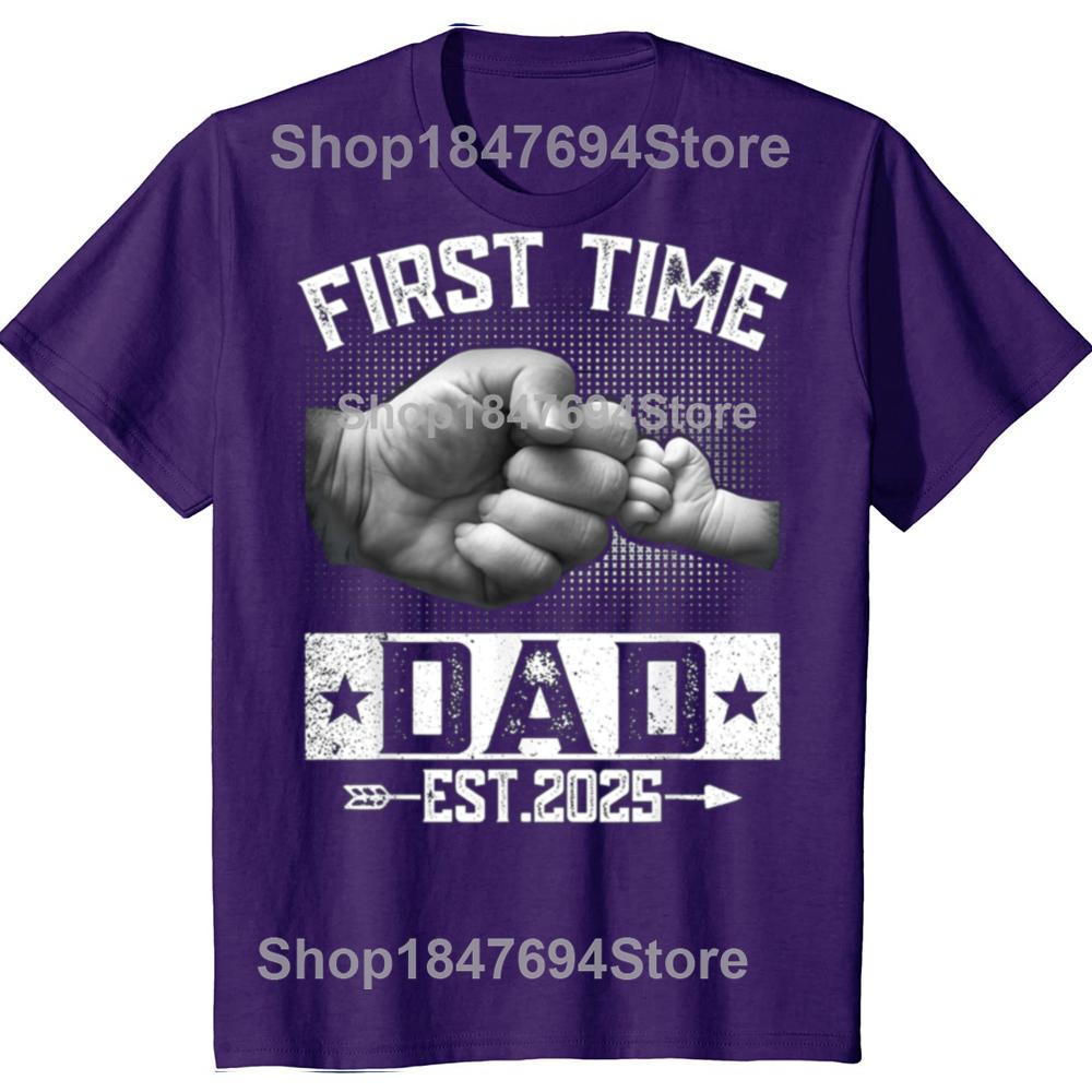 

First Time Dad Est 2025 Fist New Dad Funny Father s Day T-shirts Men Fashion Casual Tshirt Loose Oversized Streetwear T Shirt 4XL