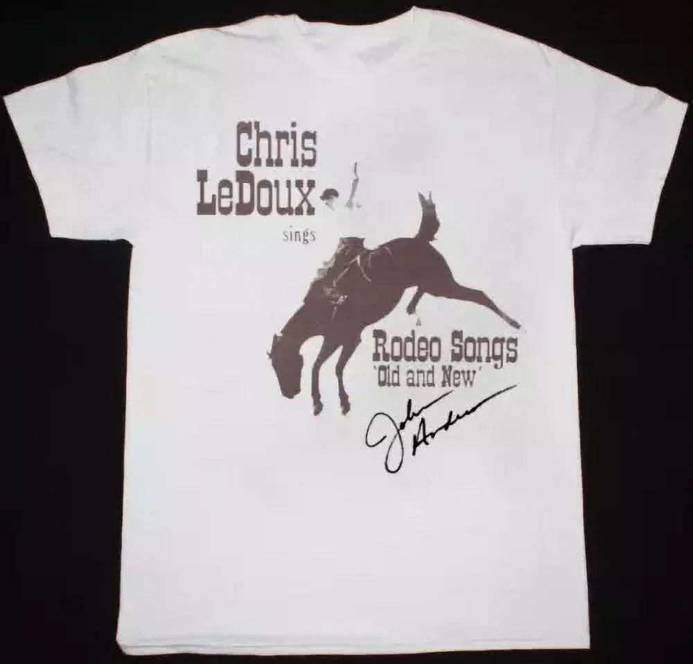 Chris LeDoux – Rodeo Songs Old And New Shirt White Unisex S-5XL 1H0364 Unisex T-Shirt XXL