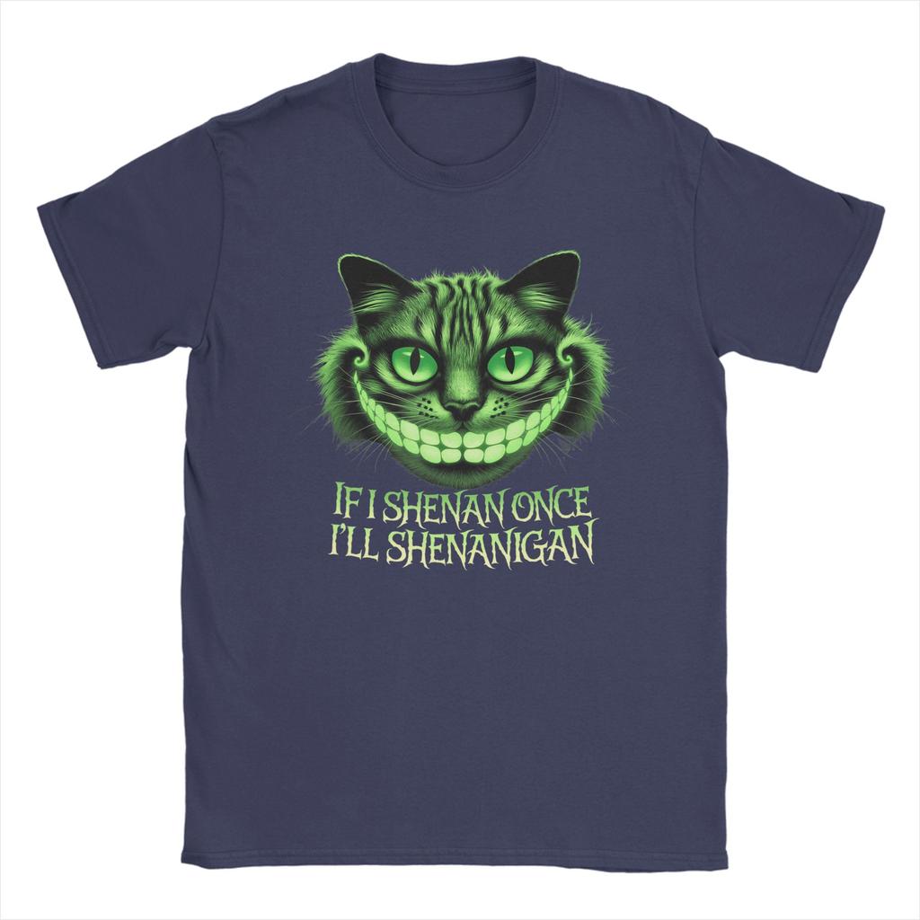 If I Shenan Once Ill Shenanigan 100 Cotton TShirt For Unisex Summer Vintage T Shirts ONeck Harajuku Tees Oversize Custom Tops