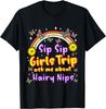 Sip Sip Girls Trip Travel Funny Inappropriate Adult Humor T-Shirt