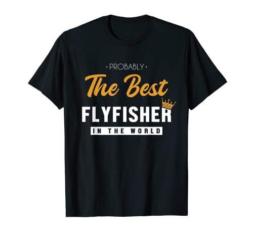 Best Fly Fisher Ocean Angler Fly Fishing T-Shirt