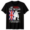 We Stand For The Flag Lest We Forget British Military Remembrance Mens T-Shirt