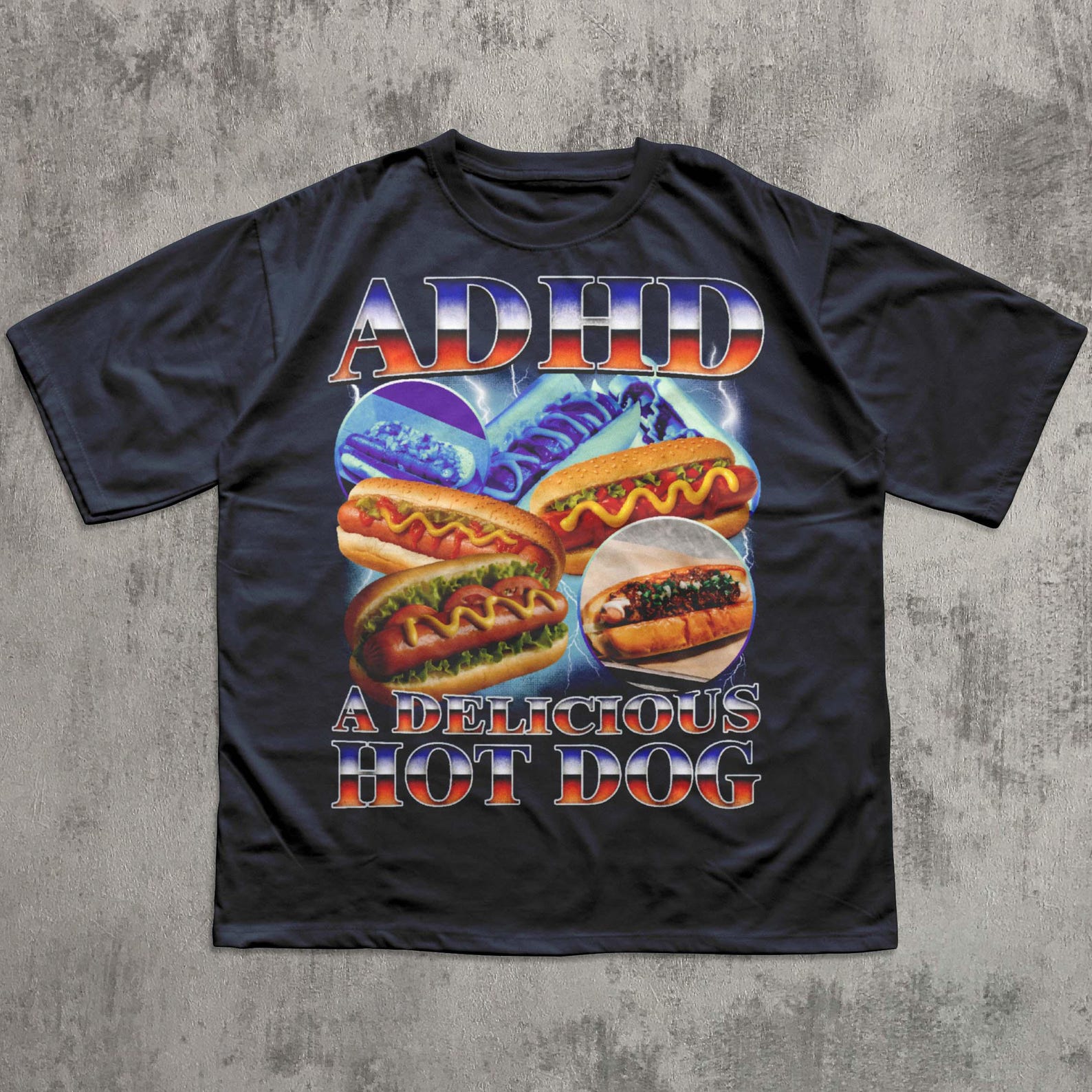 ADHD A Delicious Hot Dog T shirt, Funny Food Shirt, Stupid Gifts, Vintage Bootleg Tee, Meme Shirts, Hot Dog Lover Gift 4XL