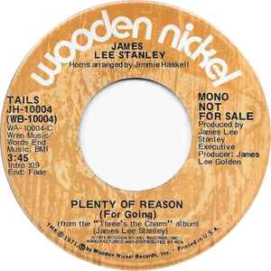 

7inch Record JAMES LEE STANLEY Plenty Of Reason For Going JH10004PROMO WOODEN NICKEL 1973 US Rock Used