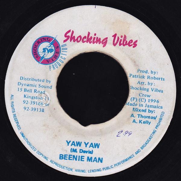 

7-дюймовая пластинка BEENIE MAN - Yaw Yaw НИКАКОЙ Shocking Vibes 1996 Ямайка Регги, Ска и Даб Б/У