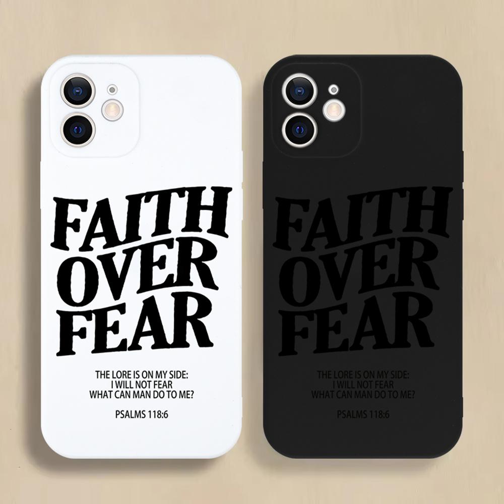 High Quality Faith Over Fear Comfortable To Hold Phone Case For iPhone 16 15 14 13 12 11 Pro Max Mini X XS XR SE 7 8 Plus Cover